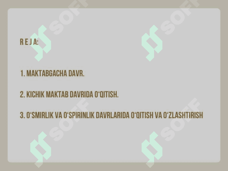Turli yosh davrlarida o‘zlashtirish xususiyatlari 3