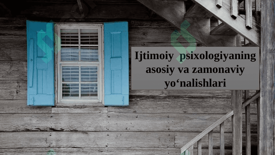 Ijtimoiy  psixologiyaning asosiy va zamonaviy yo‘nalishlari pptx 2