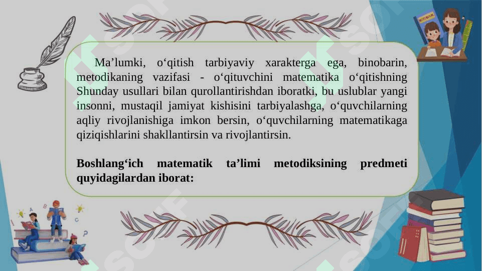BOSHLANGʻICH SINFLARDA MATEMATIKA  OʻQITISH METODIKASI FAN SIFATIDA 7
