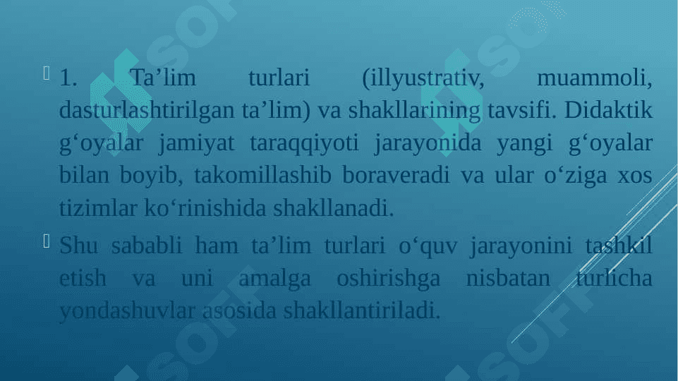 TA’LIMNI TASHKIL ETISH SHAKLLARI VA TURLARI 2