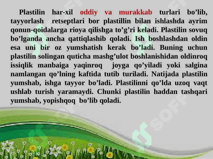 Plastilindan amaliy darslarni tashkil etish metodikasi.  Gazlamadan amaliy darslarni tashkil etish metodikasi 7