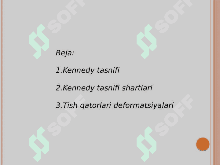 Tish qatorlarining qisman
nuqsonini Kennedi bo'yicha tasnifi 2