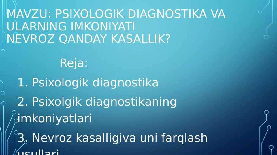 Psixologik diagnostika va ularning imkoniyati Nevroz qanday kasallik?