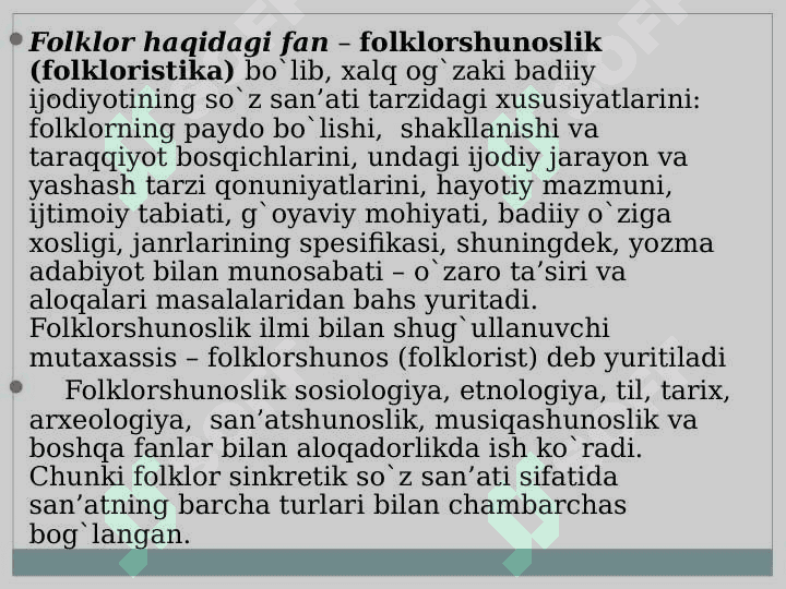 O`zbek xalq og‘zaki ijodi haqida ma’lumotFolklor haqidagi fan- folklorshunoslik 2