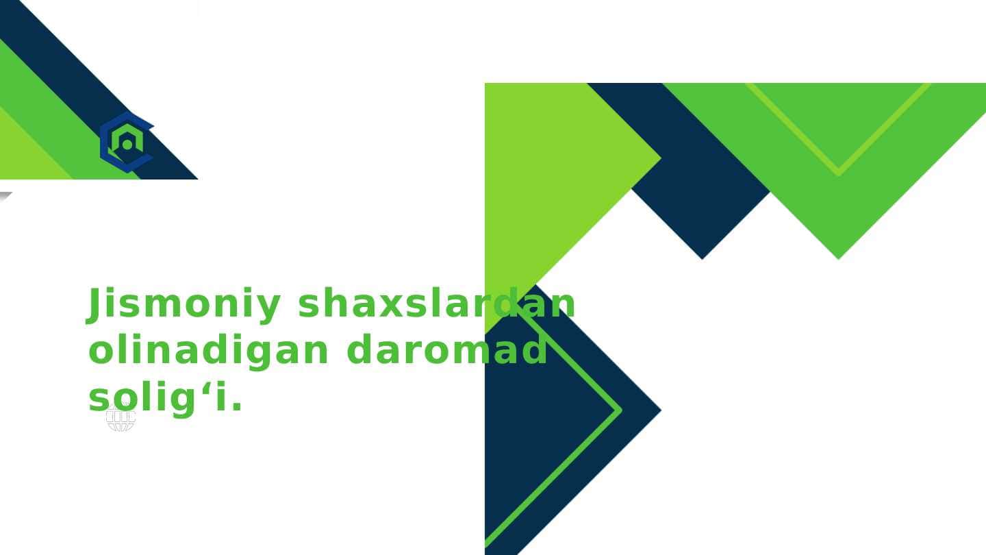 Jismoniy shaxslarning daromad soligʻi 1
