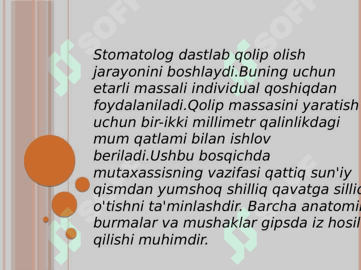 To'liq olib qo'yiladigan tish
protezlarni tayyorlashda klinik-laborator bosqichlar. 4