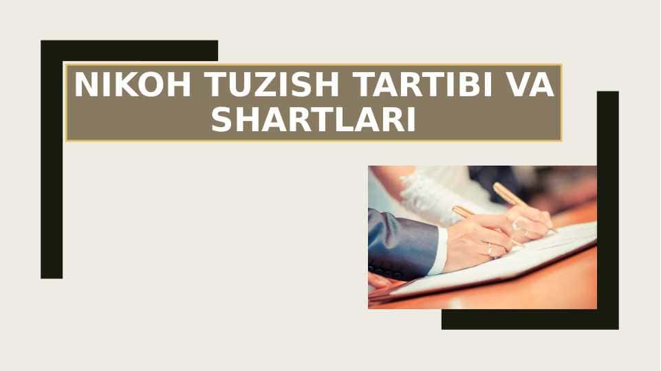 Nikoh tuzish tartibi va shartlari
