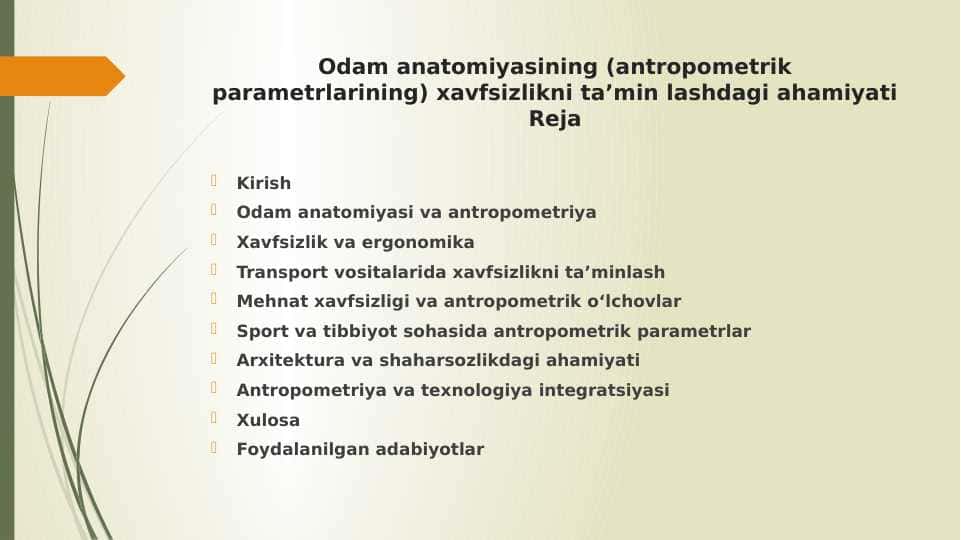 Odam anatomiyasining (antropometrik parametrlarining) xavfsizlikni ta’min lashdagi ahamiyati