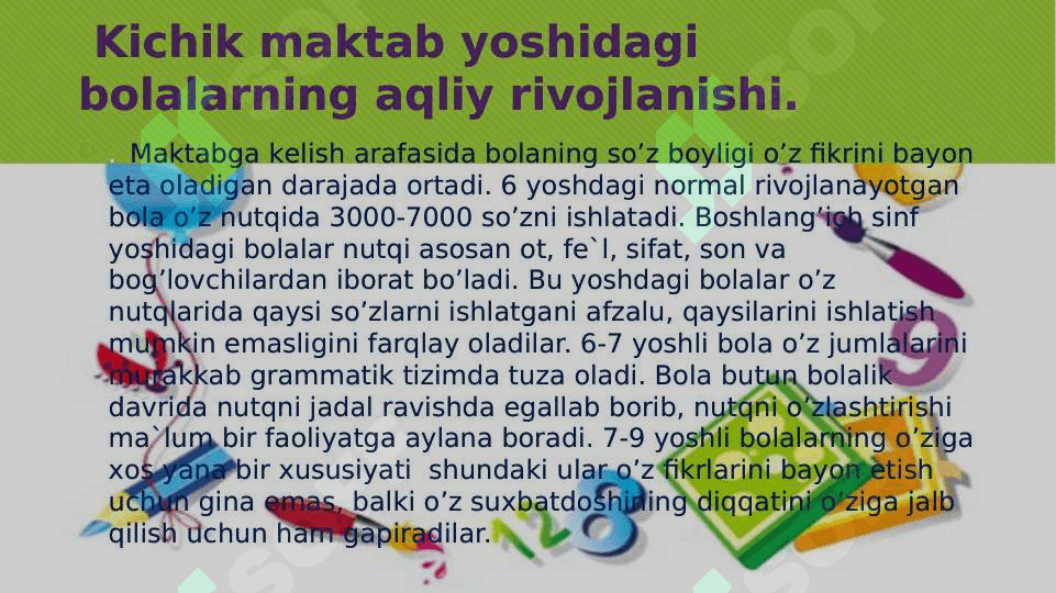 KICHIK MAKTAB YOSHI DAVRIDA PSIXIK RIVOJLANISH XUSUSIYATLARI 8