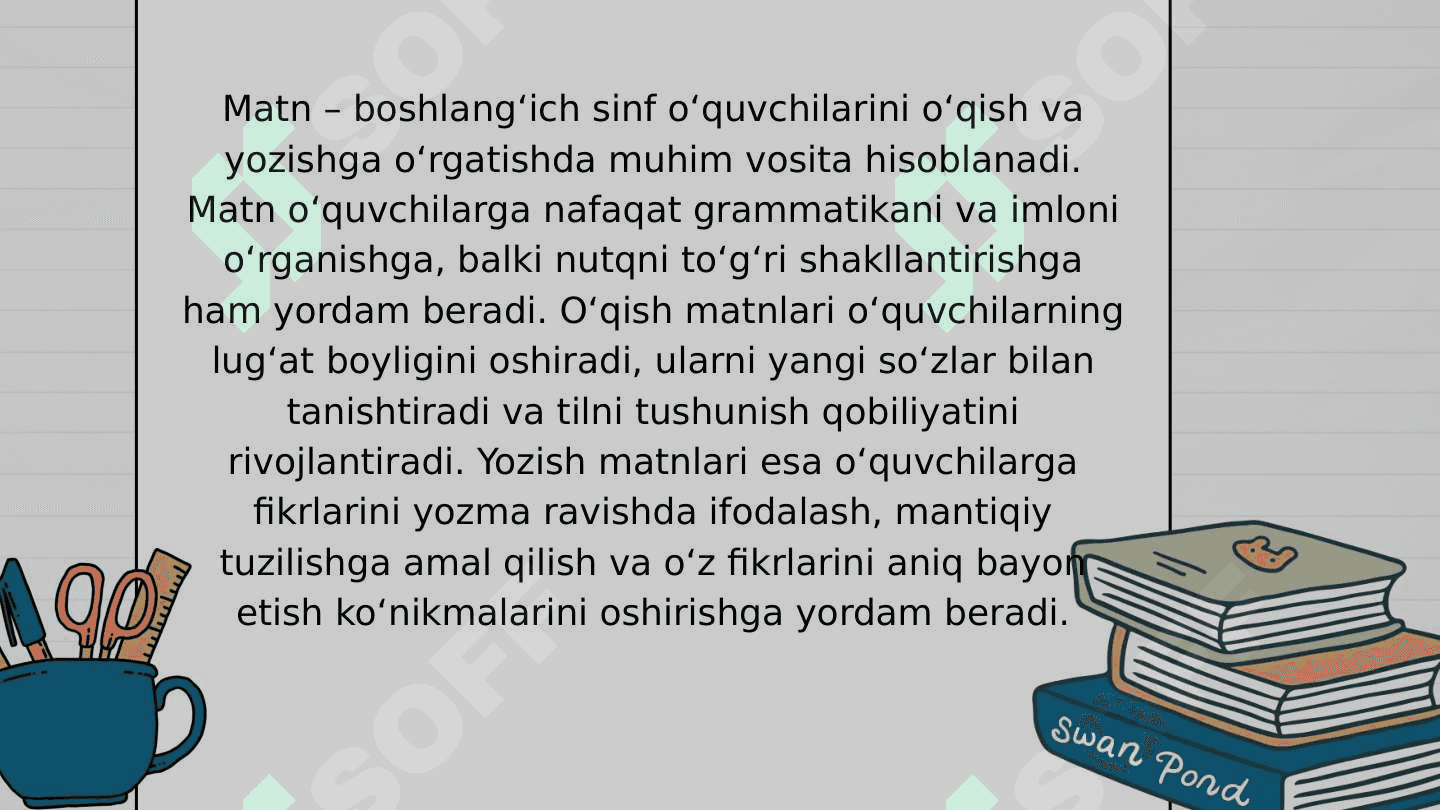 Matn  –  boshlang‘ich  sinf  o‘quvchilarini  o‘qish  va  yozishga  o‘rgatishda muhim  vosita 2