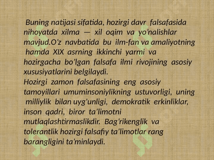 XX asr falsafasining asosiy
oqim va yo'nalishlari 5