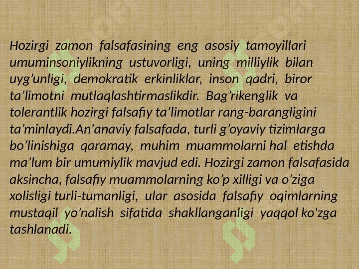 XX asr falsafasining asosiy
oqim va yo'nalishlari 6