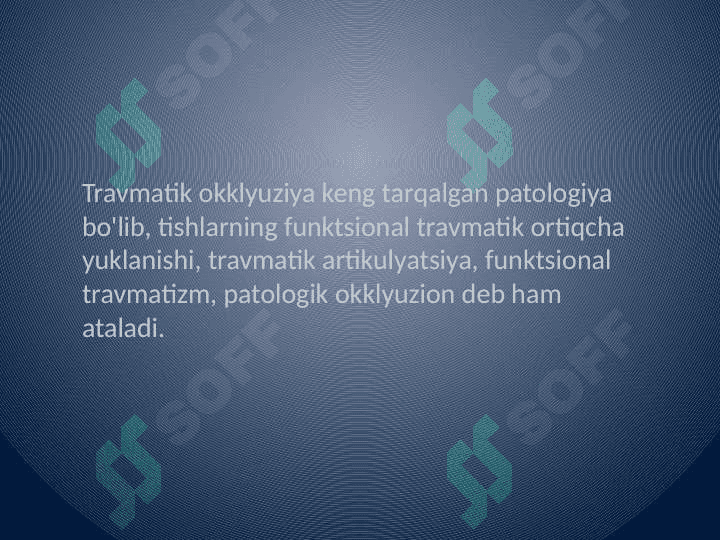Parodont
 to'qimasining travmatik zo'riqishi 2