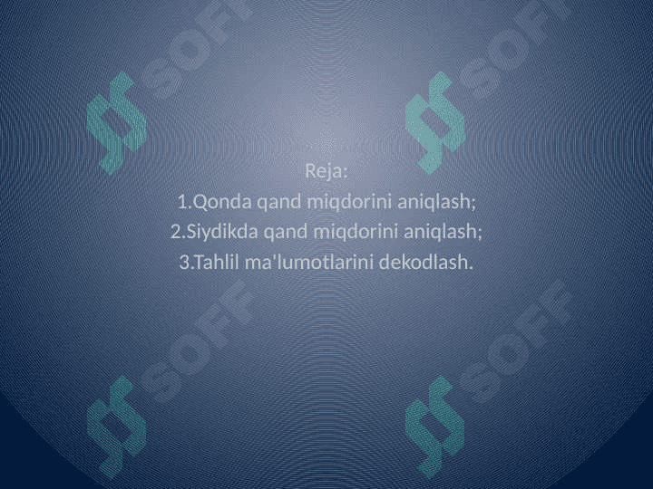 Qonda va siydikda
qand miqdorini aniqlash 2