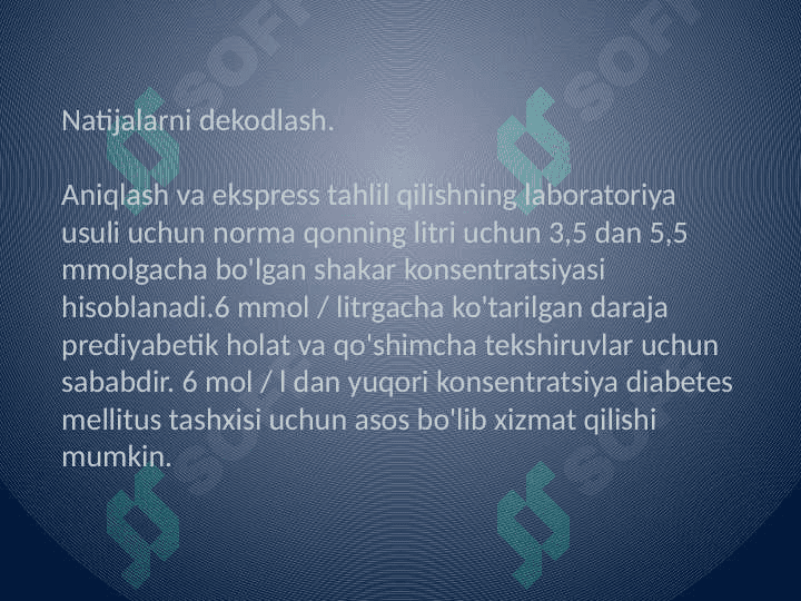 Qonda va siydikda
qand miqdorini aniqlash 8