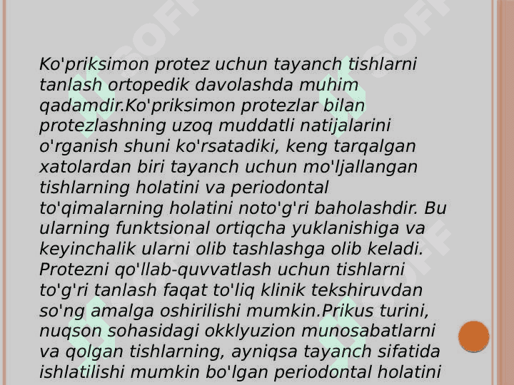 Ko'priksimon protezlarni 
tayyorlash uchun tayanch tishlarni tanlash 2