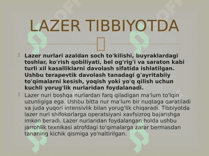 LAZERNING TIBBIYOTDA QO’LLANISHI 7