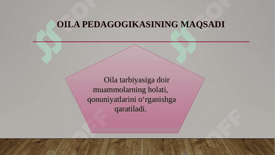 Oila pedagogikasi fan sifatida 5