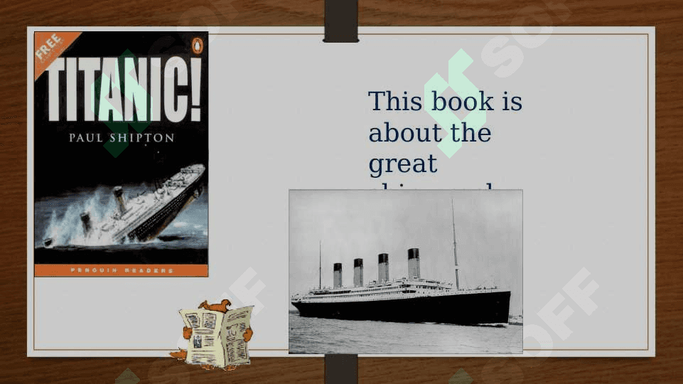My Favorite book is Titanic 2