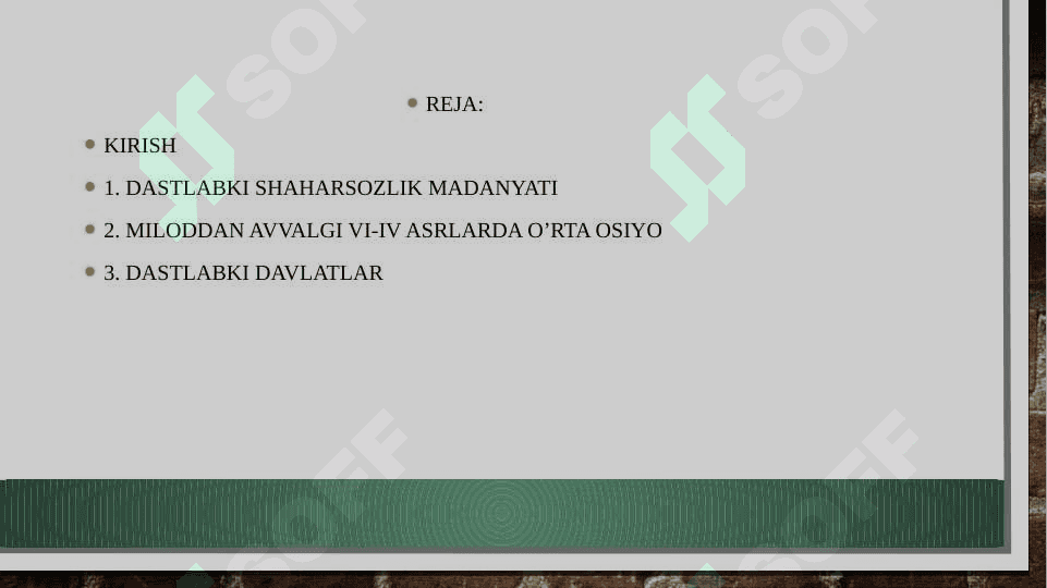 O’ZBEKISTONDA DASTLABKI DAVLATLARNING PAYDO BO’LISHI VA RIVOJLANISH BOSQICHLARI 2