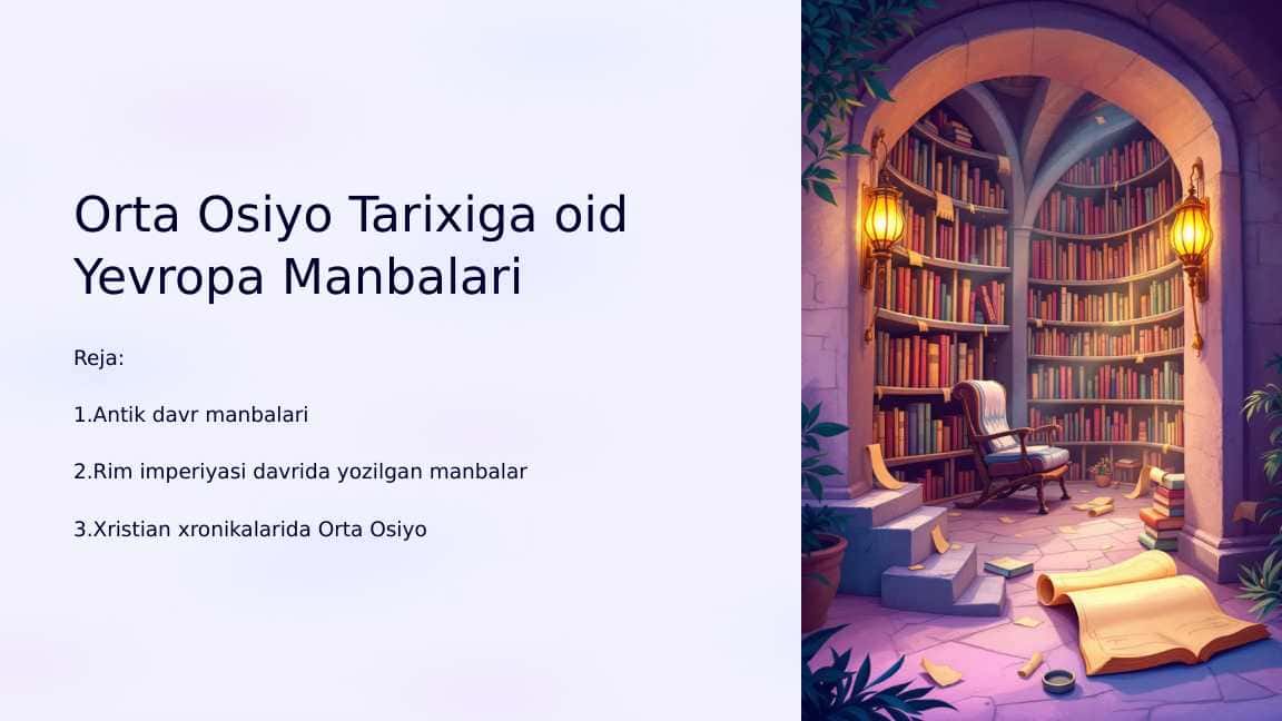Orta Osiyo Tarixiga oid Yevropa Manbalari