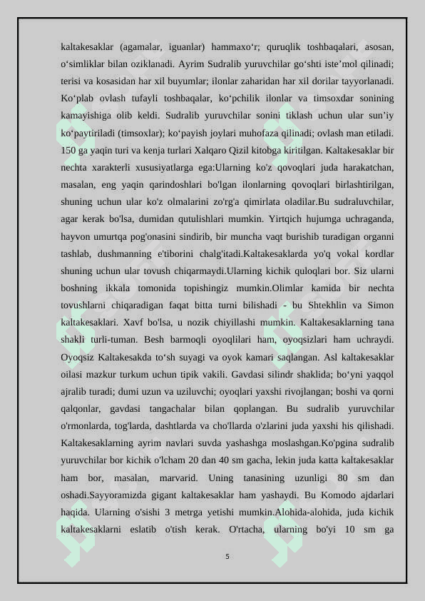 Kaltakesaklar, O’zbekiston faunasidagi asosiy turlarining hayoti 7