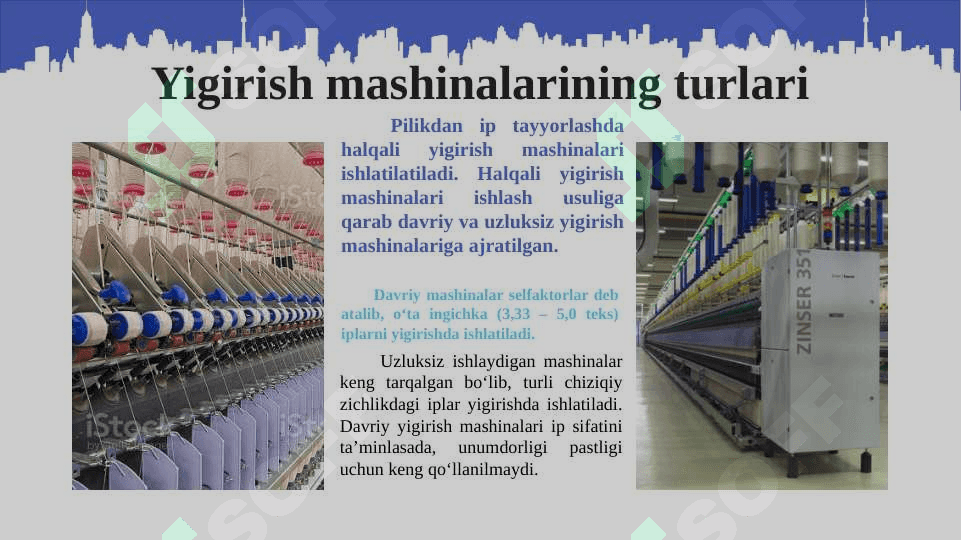 Halqali yigirish mashinasi va Pnevmomexanik yigirish mashinasining turlari 5