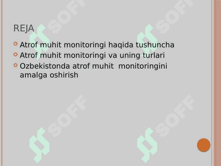 Mavzu:Muxit holatini nazorat qilishning ekologik monitoringi 2