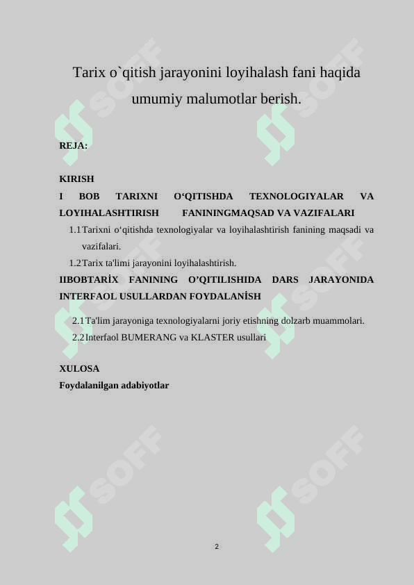 Tarix o`qitish jarayonini loyihalash fani haqida umumiy malumotlar berish. 2