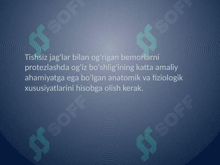 Tishlarning to'liq yo'qligi bilan keksa va keksa bemorlarda og'iz bo'shlig'ining holati 2