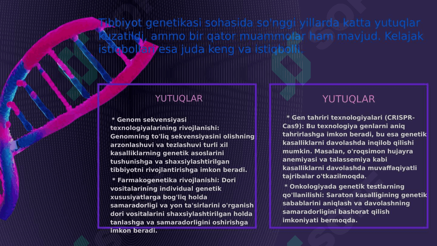Tibbiyot genetikasi sohasidagi yutuqlar va muammolar istiqbollari 7