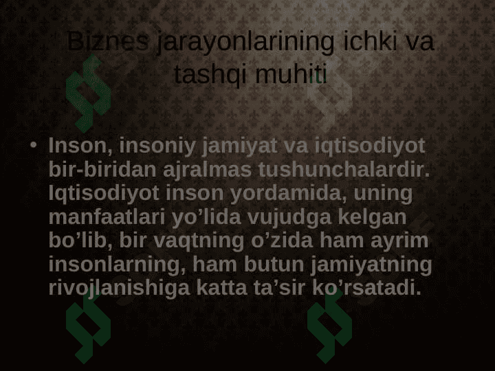 Biznes jarayonlarining ichki va tashqi muhiti 15.ppt 3