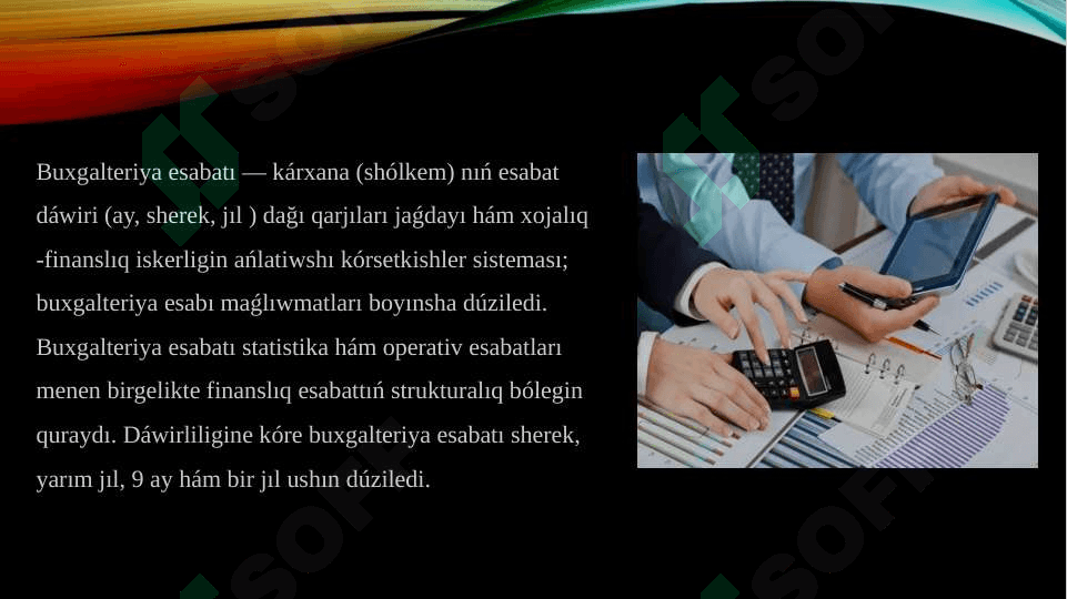 Buxgalteriya esabatınıń mànisi, àhmiyeti hàm quramı 2