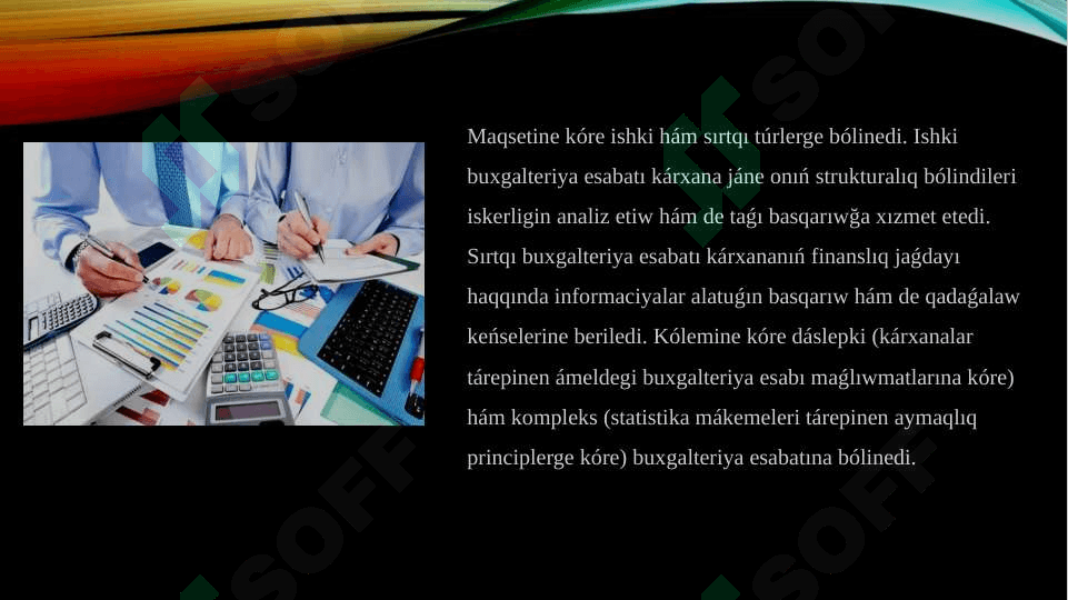 Buxgalteriya esabatınıń mànisi, àhmiyeti hàm quramı 3