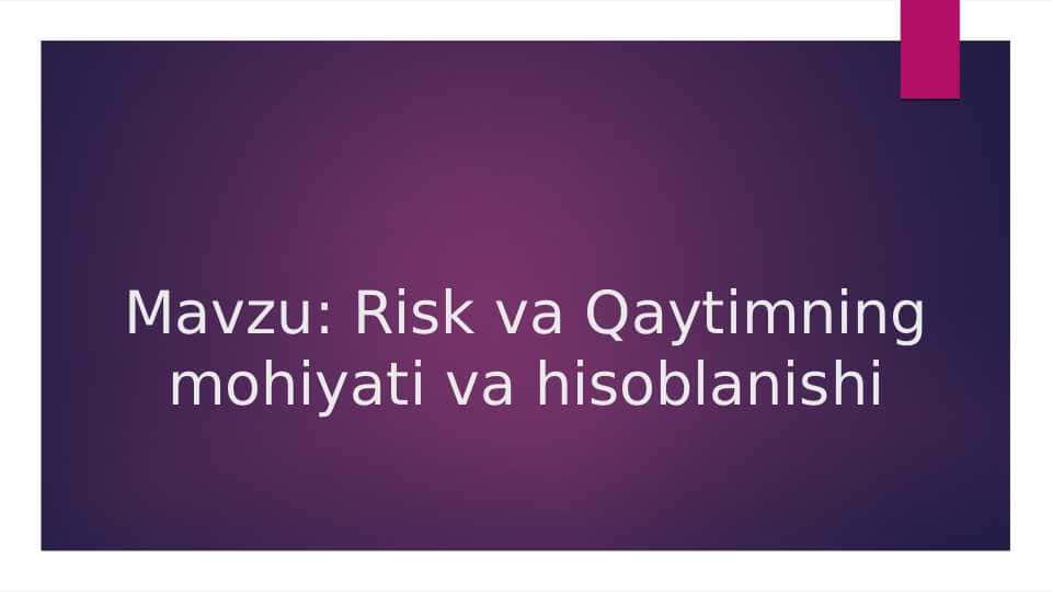 Risk mohiyati 1