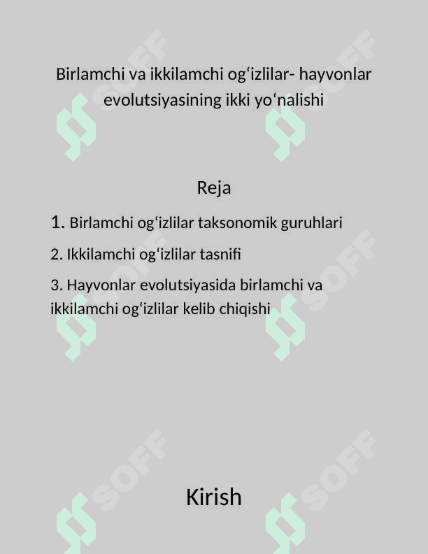 Birlamchi va ikkilamchi og‘izlilar- hayvonlar evolutsiyasining ikki yo‘nalishi 2