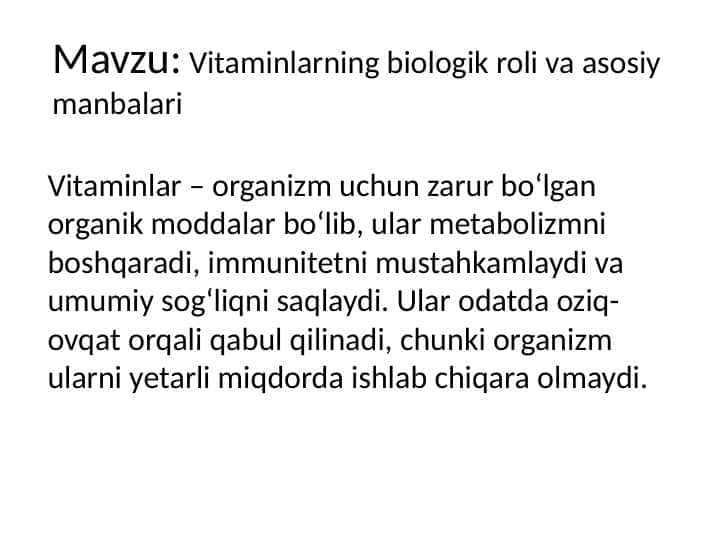 Vitaminlarning biologik roli va asosiy manbalari