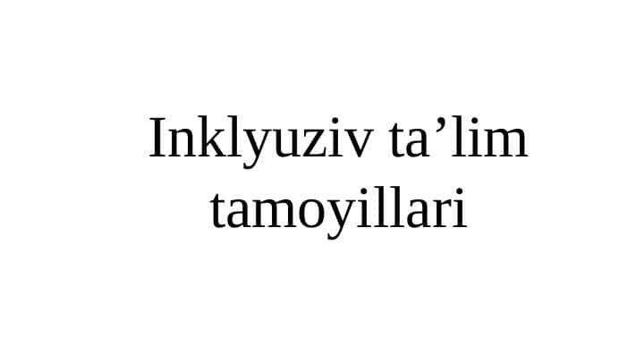 Inklyuziv taʼlim tamoyillari