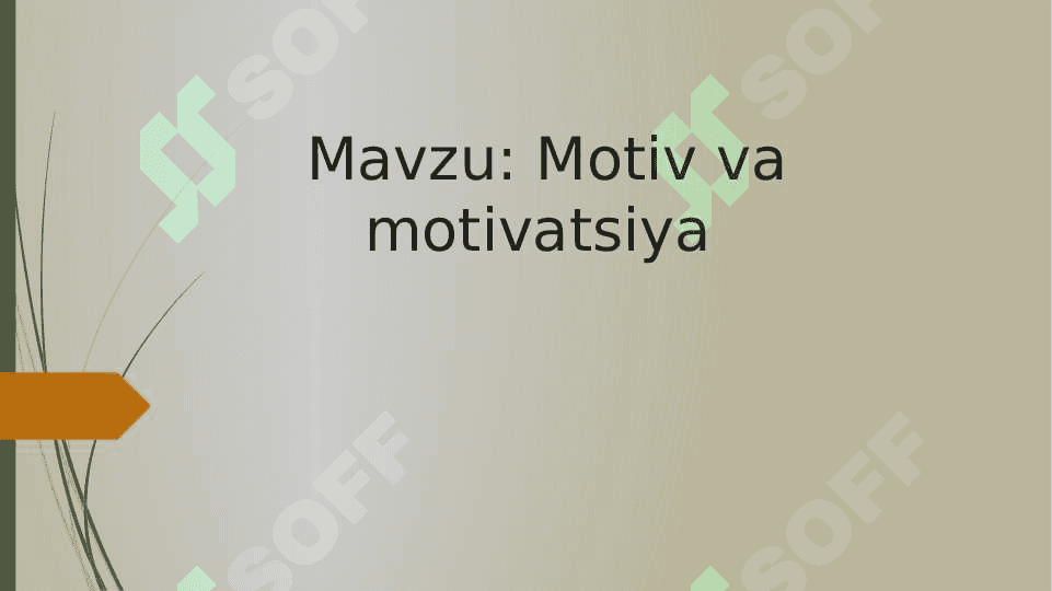 Motiv va motivatsiya 2