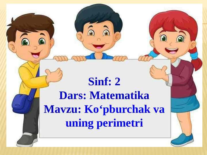 2-SINF matematika Ko'pburchak va uning  perimetri
