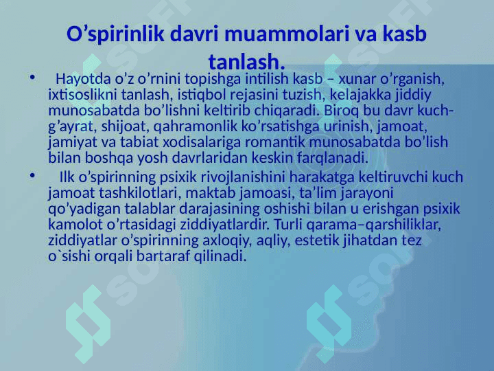 ILK O‘SPIRINLIK VA O`SPIRINLIK DAVRIDA PSIXIK RIVOJLANISH  XUSUSIYATLARI 5