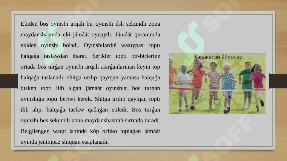 Háreketli oyınlardıń qaģıydaların islep shıģıw 6