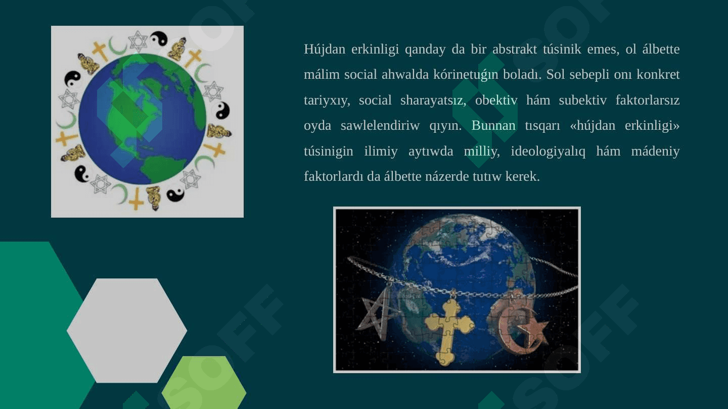 Hújdan erkinligi hám isenim erkinliginiń táriypi 4