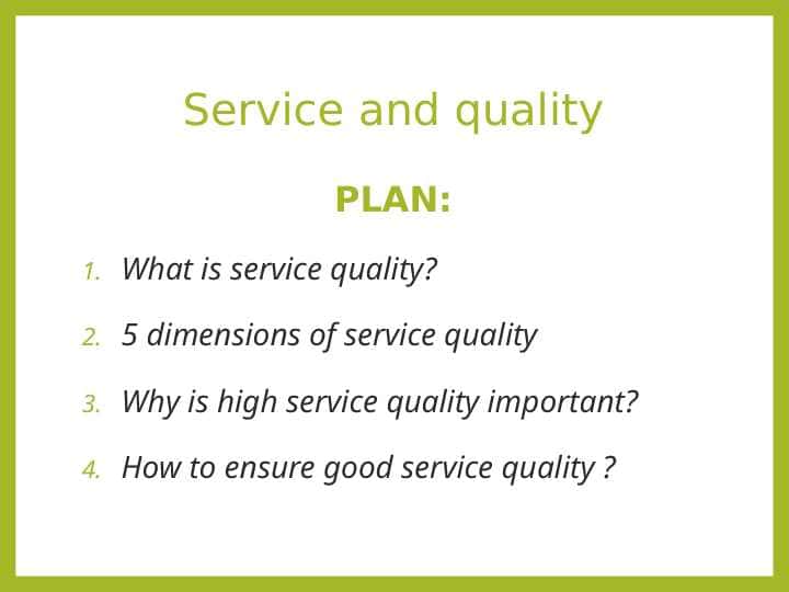 Service and quality 1