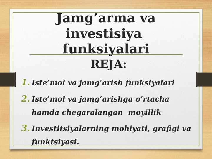 Jamg’arma va investisiya  funksiyalari