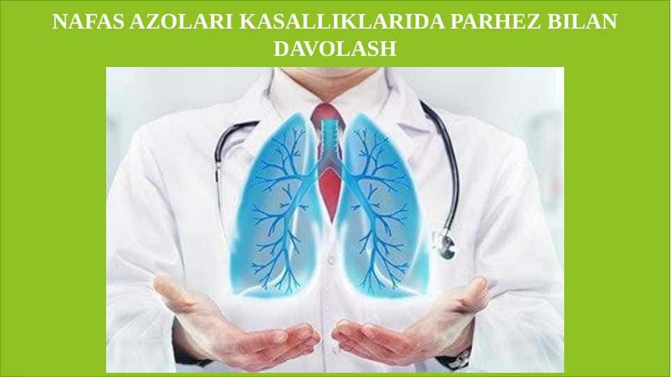 Nafas azolari kasalliklarida parhez bilan davolash