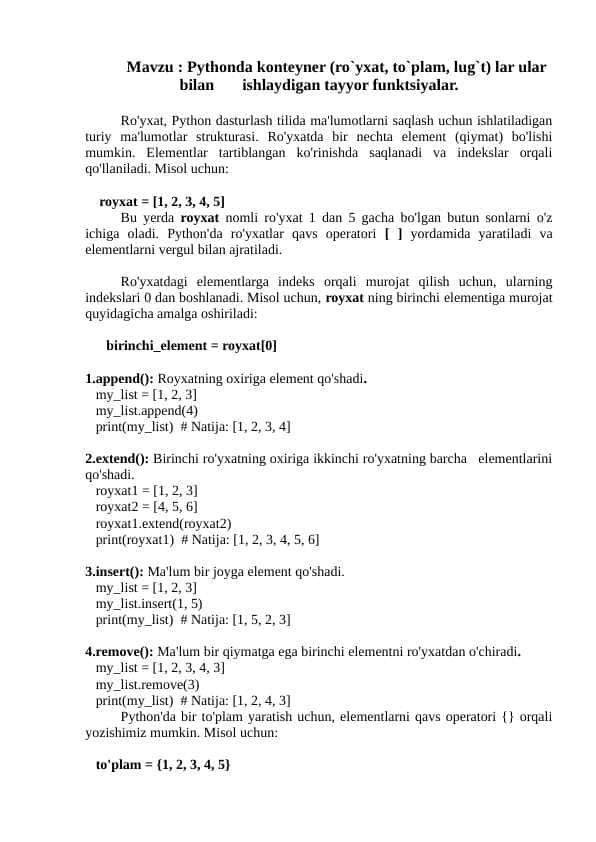 Pythonda konteyner (ro`yxat, to`plam, lug`t) lar ular bilan       ishlaydigan tayyor funktsiyalar