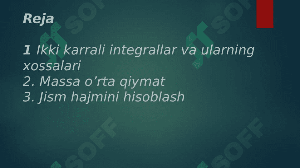 Ikki karrali integralning tadbiqlari. Massa o’rta qiymat va inersiya 2