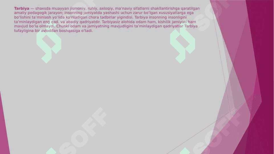 Tarbiyaning umumiy ta’rifi.Tarbiya jarayoni va uning mohiyati 4