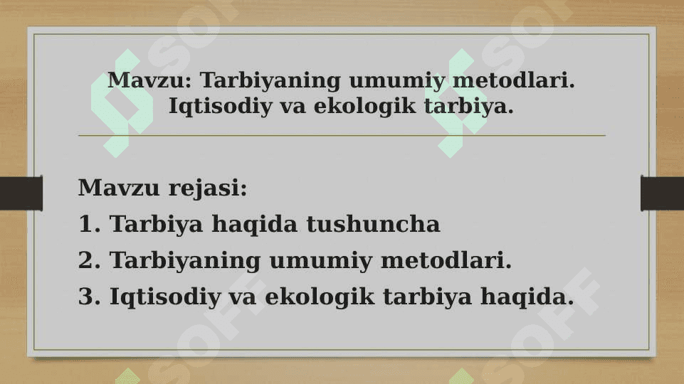 Tarbiyaning umumiy metodlari. Iqtisodiy va ekologik tarbiya. 2
